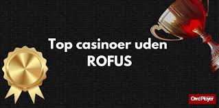 Casino Uden ROFUS med Lav Indbetaling – En Guide til De Bedste Valg Casino Uden ROFUS med Lav Indbetaling – En Guide til De Bedste Valg