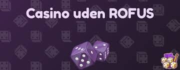 Casino Uden ROFUS Sider Uden Restriktioner